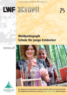 Titelseite der LWF-aktuell-Ausgabe: "Waldpädagogik: Schule für junge Entdecker"