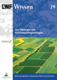 Cover LWF-Wissen 79 - Zur Ökologie von Kurzumtriebsplantagen 